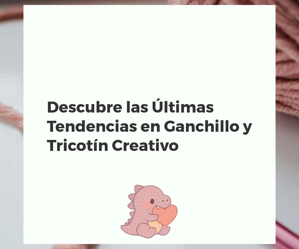 Diseños modernos de ganchillo y tricotin, como prendas de ganchillo, arte de hilo y accesorios para el hogar