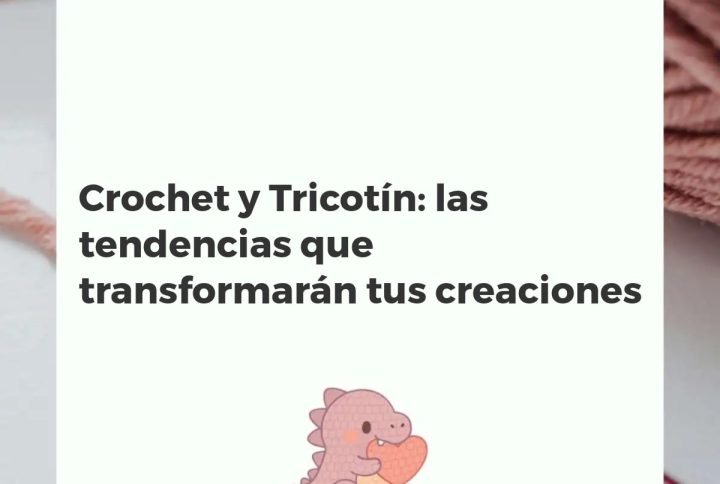 Tendencias modernas de crochet y tricotín: piezas textiles innovadoras con lanas de colores y herramientas de ganchillo y tricotín.