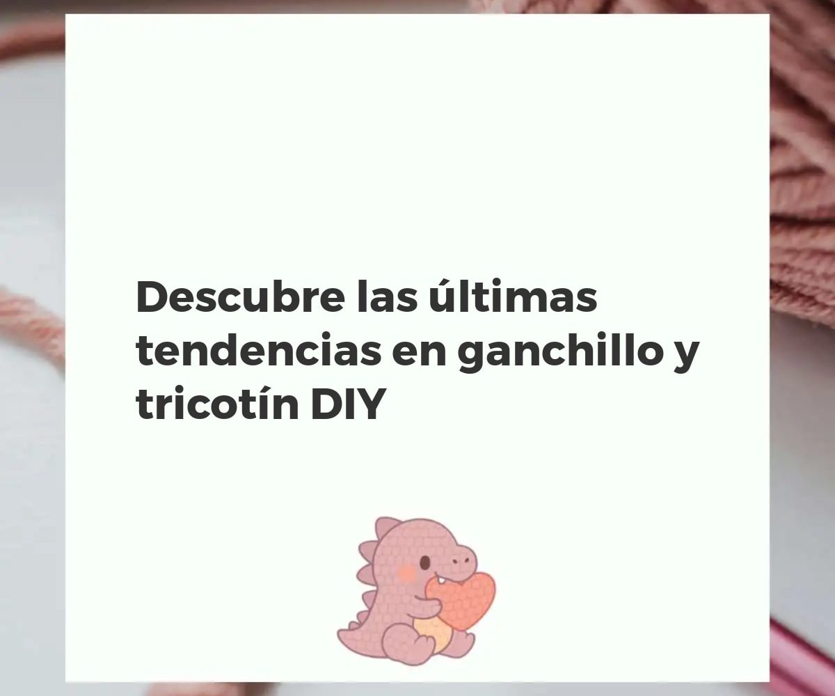 Mesa con proyectos modernos de ganchillo y tricotin DIY, ovillos coloridos, agujas de crochet y manos tejiendo, ilustrando las últimas tendencias creativas