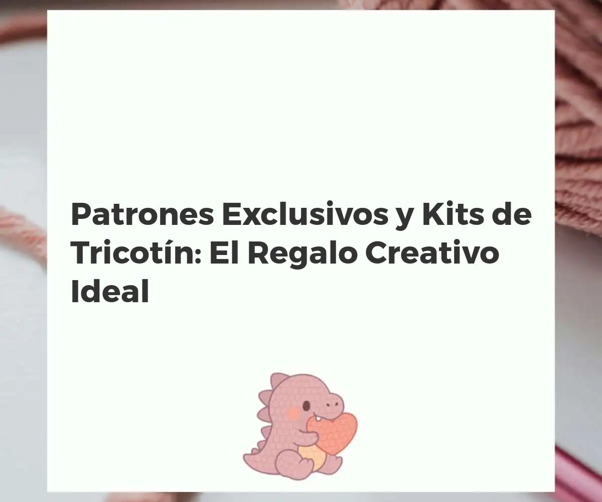Variedad de creaciones de tricotín hechas a mano y kits para regalar, con manos tejiendo hilos de colores