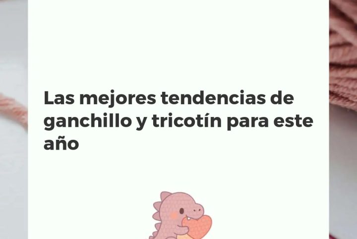 Mesa de manualidades con lanas, ganchillos, máquina de tricotin y proyectos de moda y hogar inspirados en las tendencias actuales.