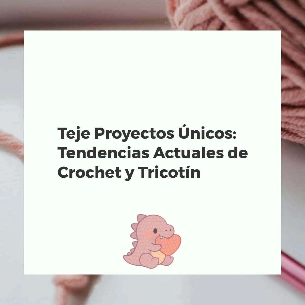 Manos tejiendo un vibrante proyecto de crochet, con formas abstractas de tricotín de fondo, bajo luz natural.